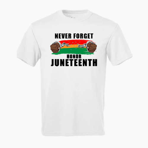 T-SHIRT "Never Forget Juneteenth"