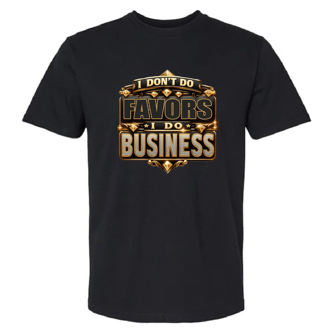 T-SHIRT "Favors Business"